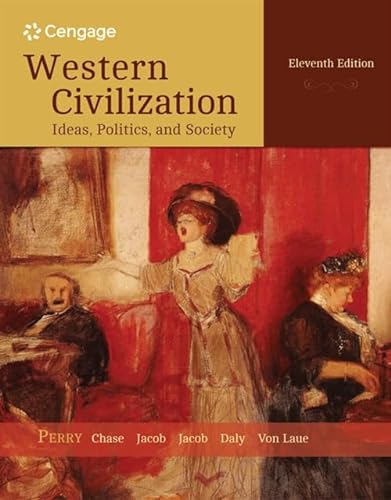 Western Civilization: Ideas, Politics, and Society, Volume II: From 1600: Ideas, Politics, and Society: from 1600